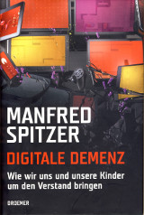 Manfred Spitzer: Digitale Demenz